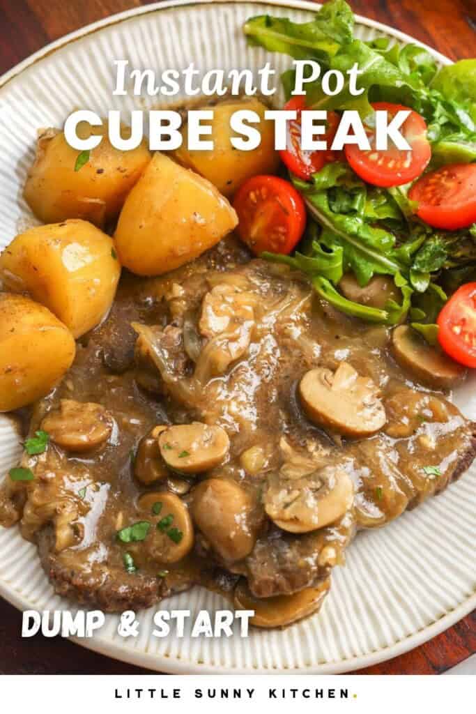 Pinterest image for Instant Pot cube steak with mushroom gravy, baby potatoes, and salad, labeled “Dump & Start.”