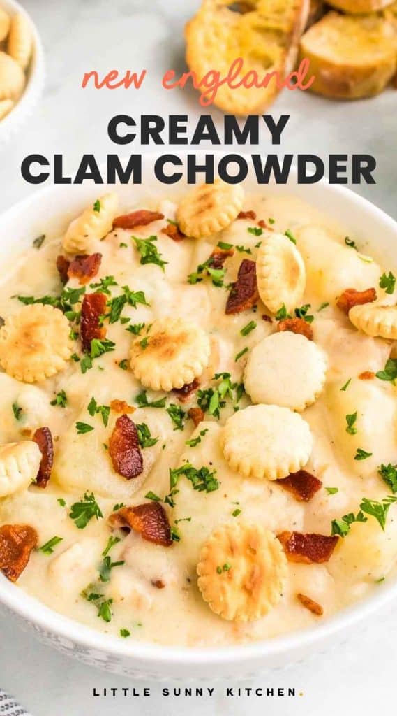 Clam Chowder topped with Oyster Crackers, and overlay text "New England Creamy Clam Chowder"