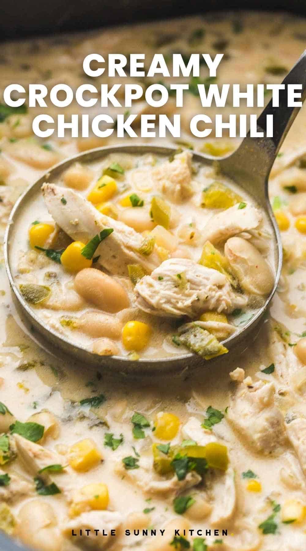 Creamy Crockpot White Chicken Chili - Little Sunny Kitchen