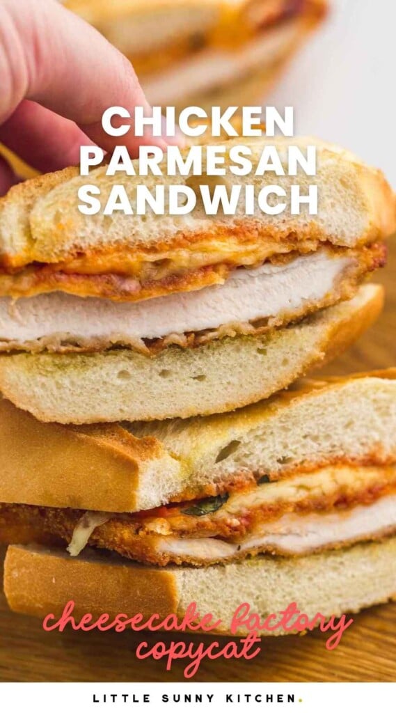 Two chicken parm sandwiches stacked, and overlay text that reads "chicken parmesan sandwich, cheesecake factory copycat"
