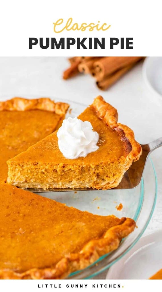 Taking a pumpkin pie slice from a pie, and overlay text that says "classic pumpkin pie"