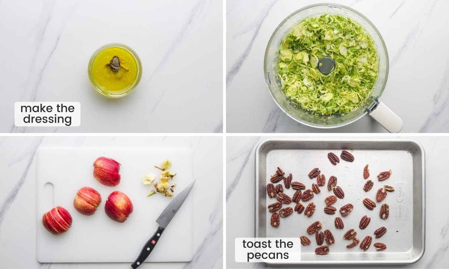 How to Prep for Shaved Brussels Sprout Salad, shown in a collage of four images. Making the dressing, shredding brussels sprouts, slicing apples, and toasting the pecans.