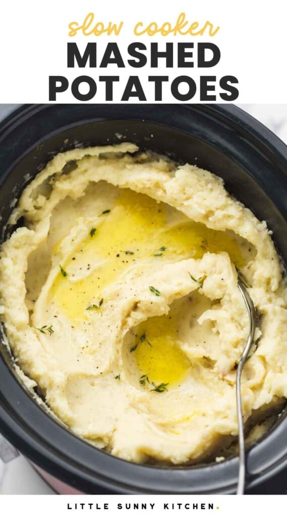 Creamy mashed potatoes served in the slow cooker, and overlay text that says "slow cooker mashed potatoes"