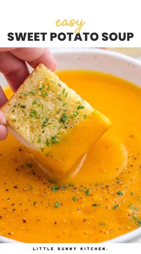 Dipping garlic bread in sweet potato soup, and overlay text that says "easy sweet potato soup"