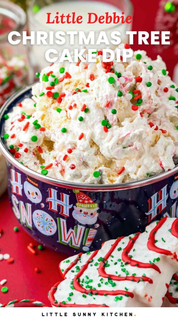 Christmas Tree Cake Dip, and overlay text that says "Little Debbie Christmas Tree Cake Dip"