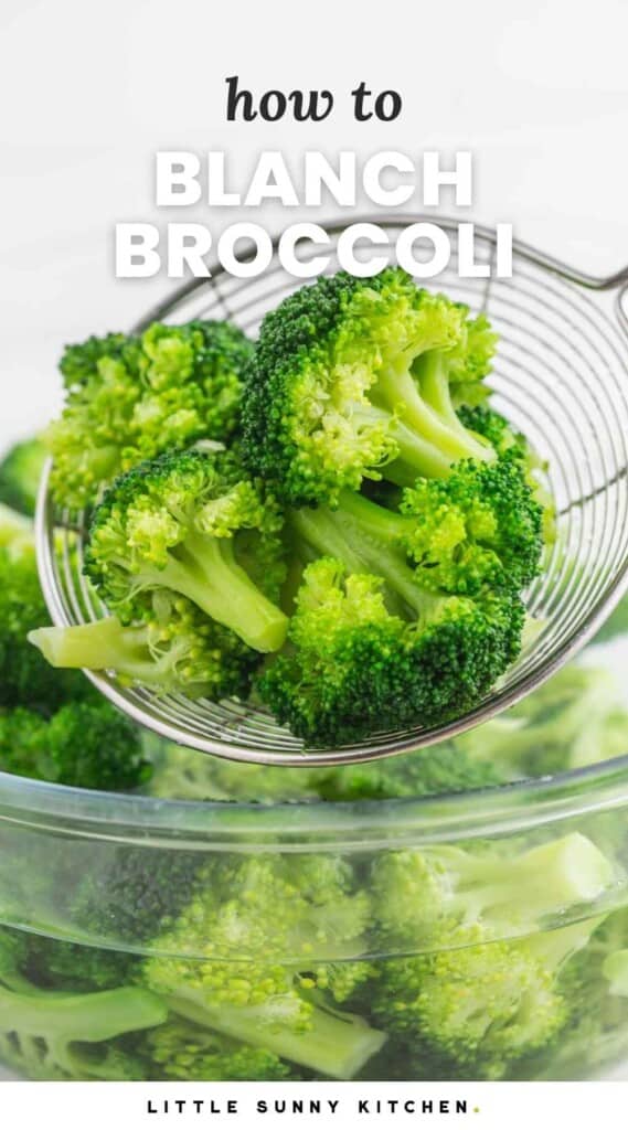 Blanched broccoli in a spider strainer, with overlay text that says "how to blanch broccoli"