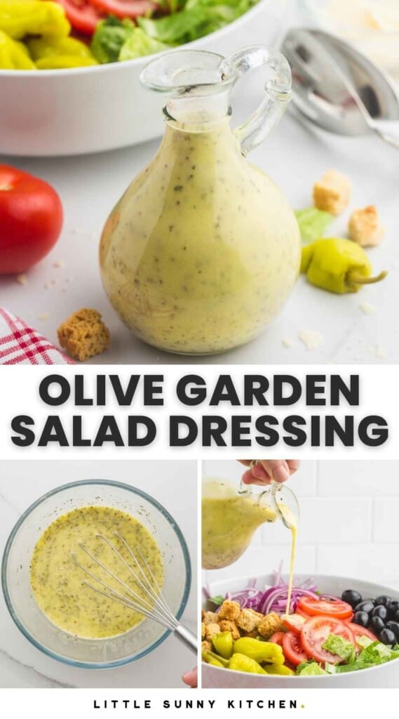 Collage of 3 images of the dressing, and overlay text that says "olive garden salad dressing: