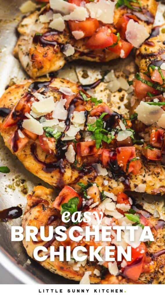 Bsuchetta chicken in a stainless steel skillet with parmesan and balsamic glaze, with overlay text that says "easy bruschetta chicken"