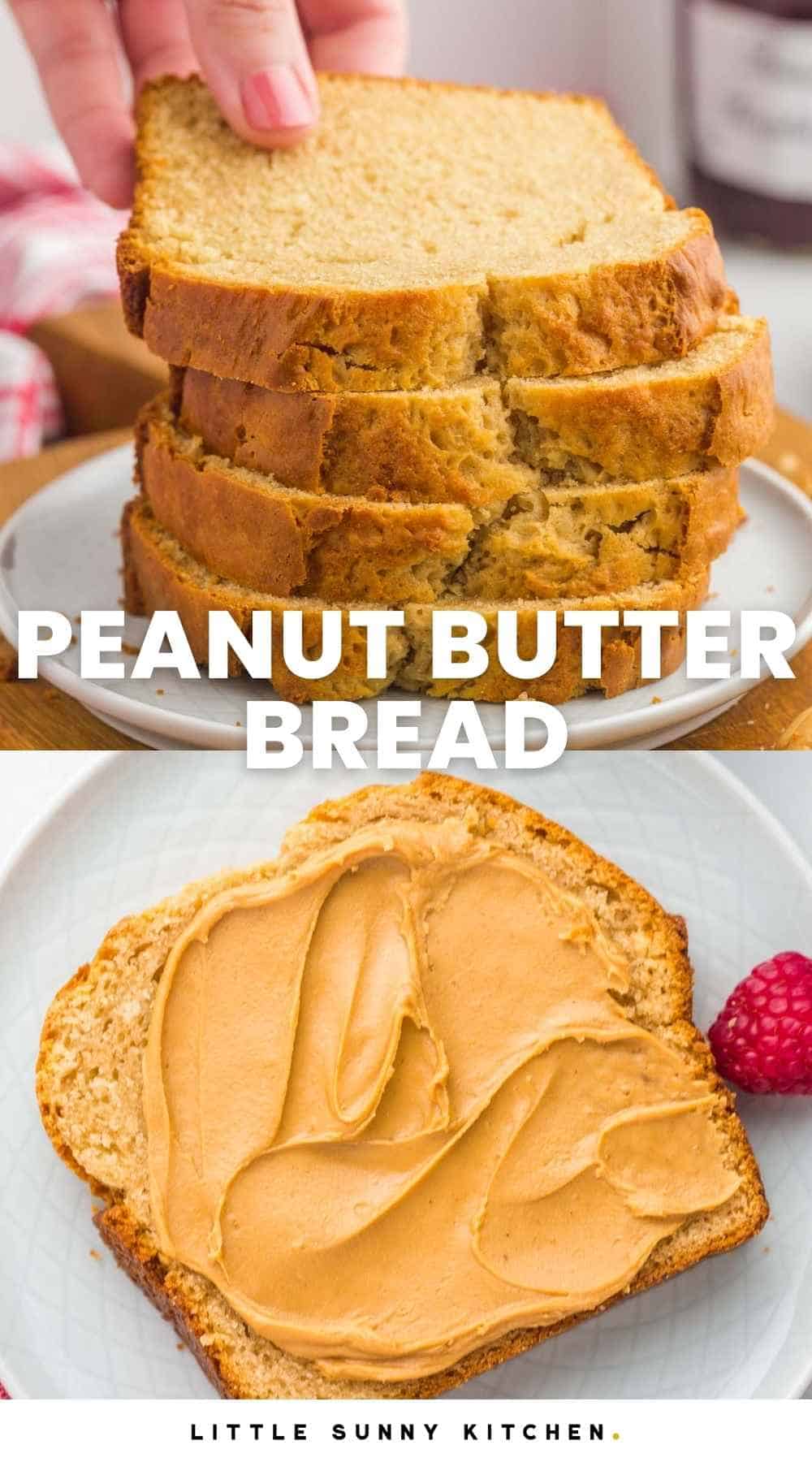 Easy Peanut Butter Bread Recipe Little Sunny Kitchen