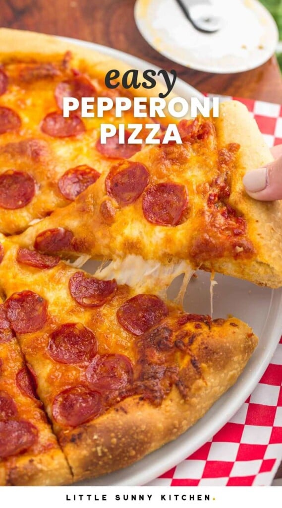 Taking a slice of pepperoni pizza, and overlay text that says "easy pepperoni pizza"