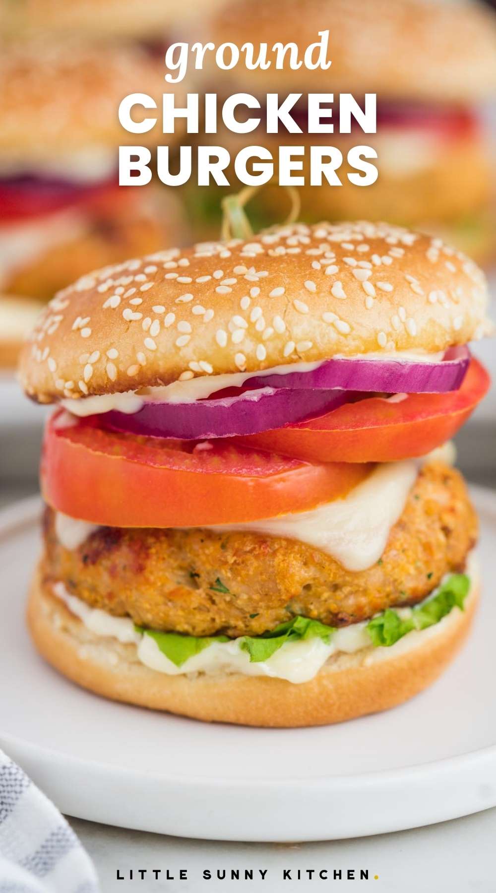 The Best Ground Chicken Burgers - Little Sunny Kitchen