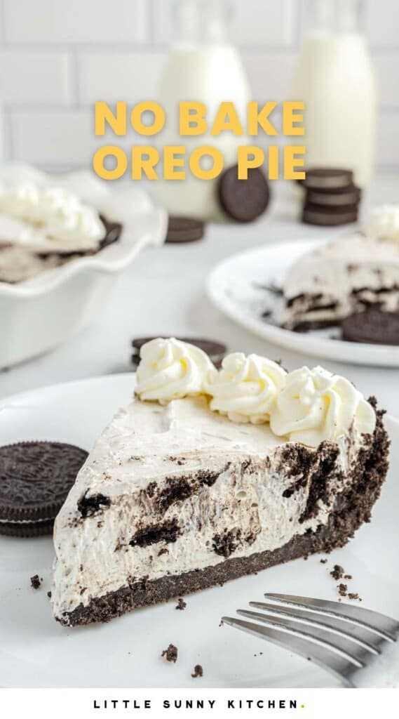 a slice of no bake oreo pie on a plate. Text overlay in yellow says No Bake Oreo Pie