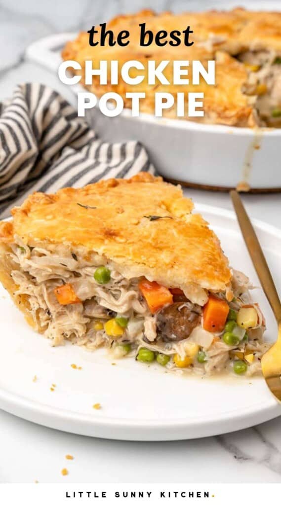 a wedge shaped slice of homemade chicken pot pie on a plate.