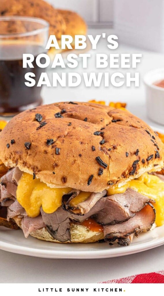 copycat arby's roast beef and cheddar sandwich on a plate.