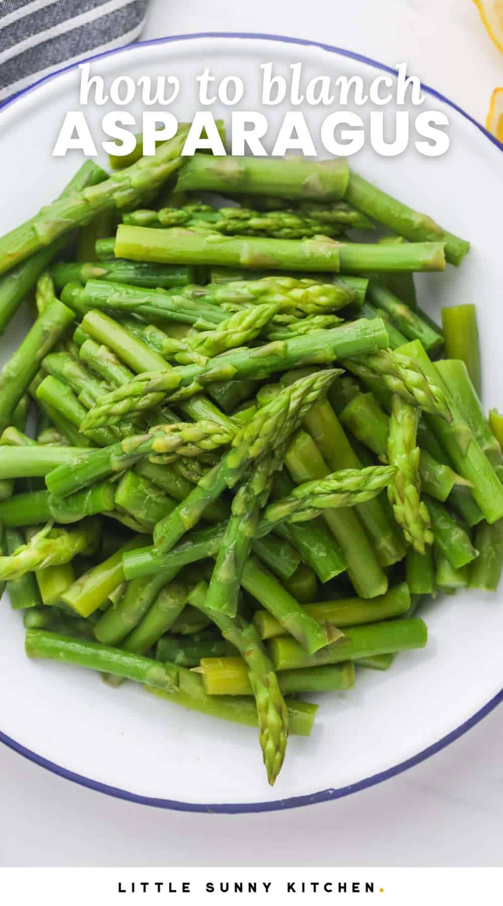 How to Blanch Asparagus Little Sunny Kitchen