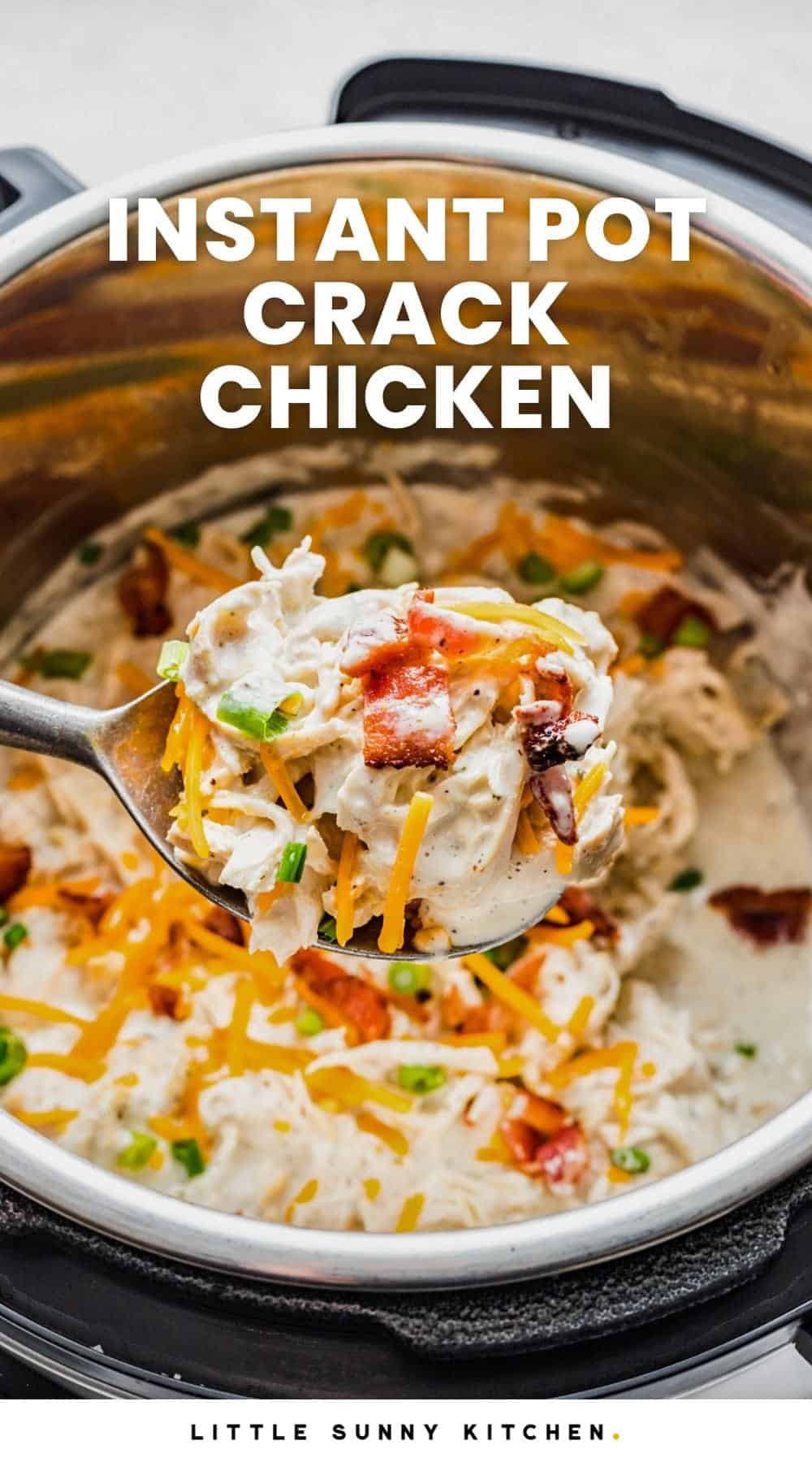 Instant Pot Crack Chicken - Little Sunny Kitchen