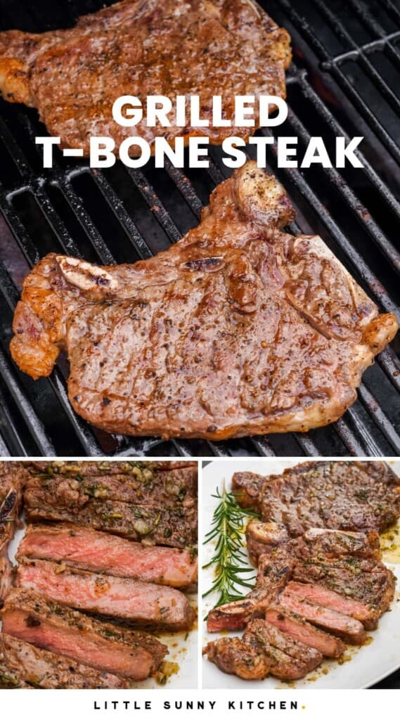 three images of t bone steaks cooked on the grill. Text overlay says "grilled t-bone steak"