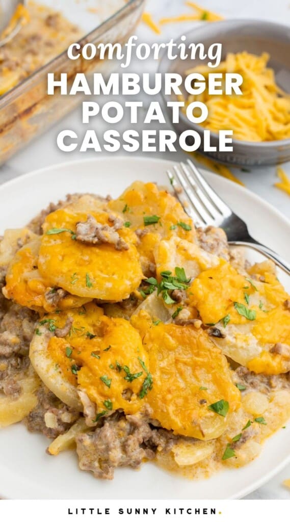 cheesy beef and potato bake on a plate. Text overlay says "comforting hamburger potato casserole"