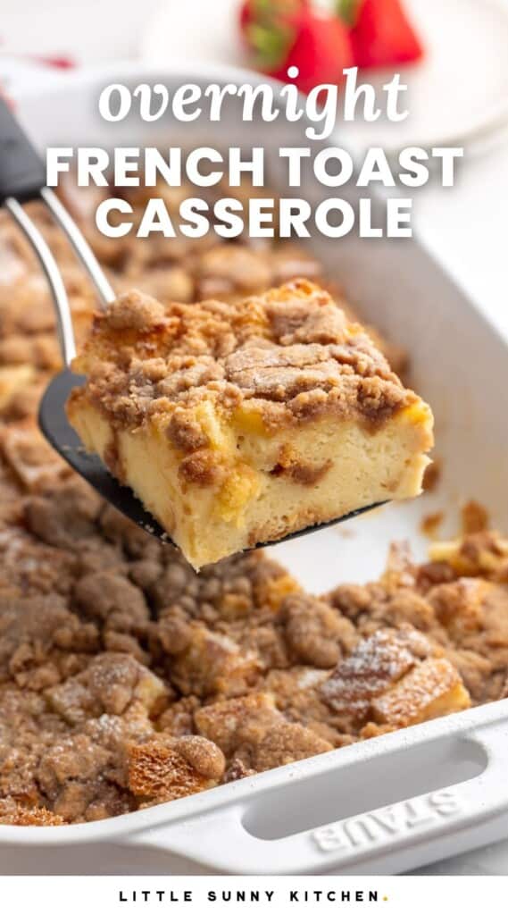 a spatula lifting out a serving of overnight french toast casserole. Text overlay reads "Overnight french toast casserole"