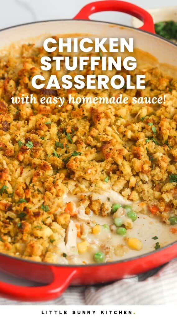 a red, round casserole of creamy chicken topped with stuffing. Text overlay says "chicken stuffing casserole with easy homemade sauce"