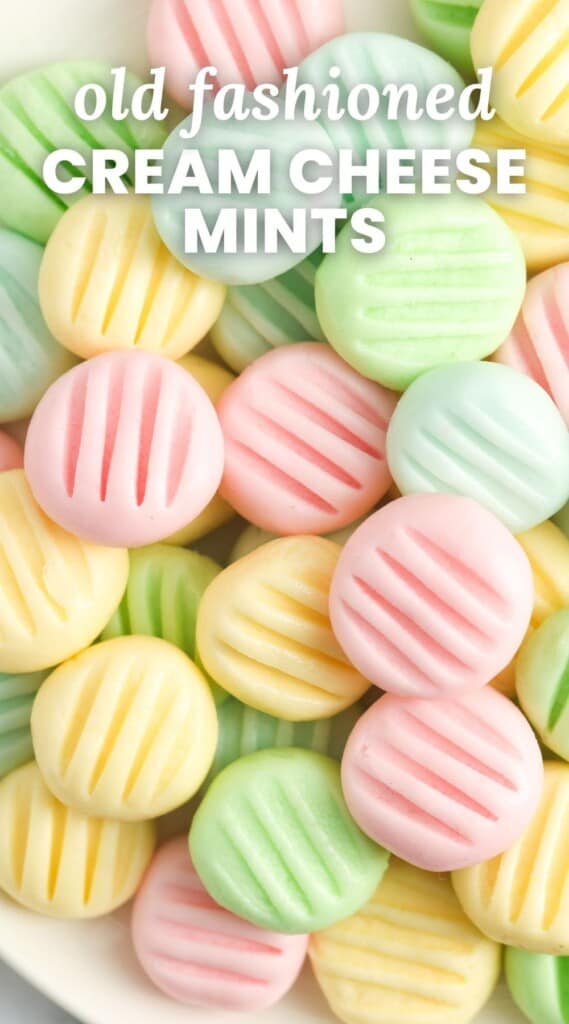 closeup of pastel cream cheese mints. text overlay says "old fashioned cream cheese mints"