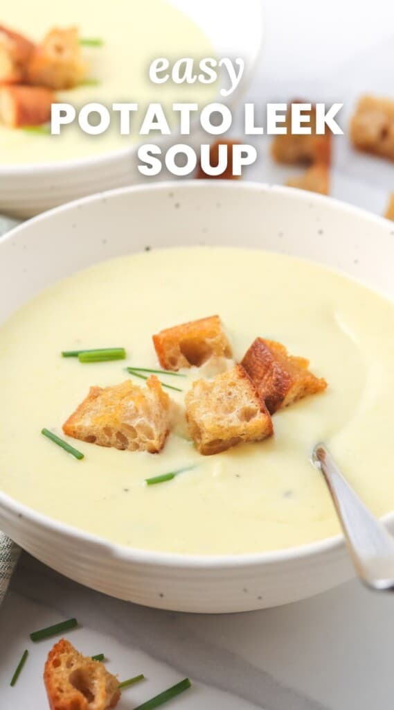 a bowl of creamy soup with croutons. Text overlay says "easy potato leek soup"
