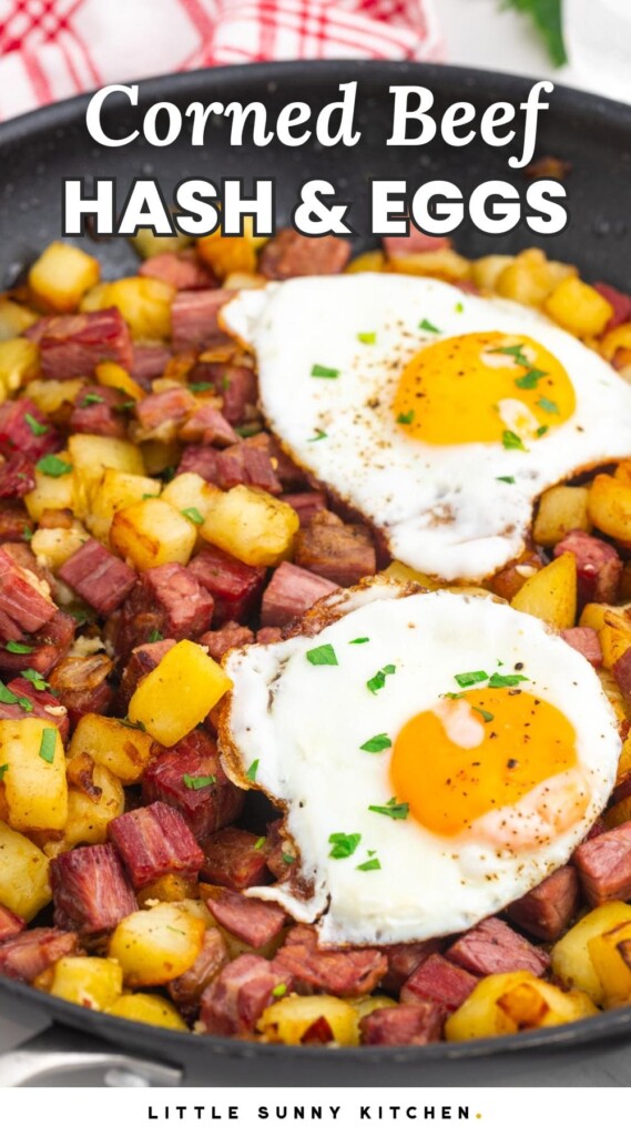 homemade corned beef has with potatoes, topped with two sunny side up eggs. Text overlay says "corned beef hash and eggs"