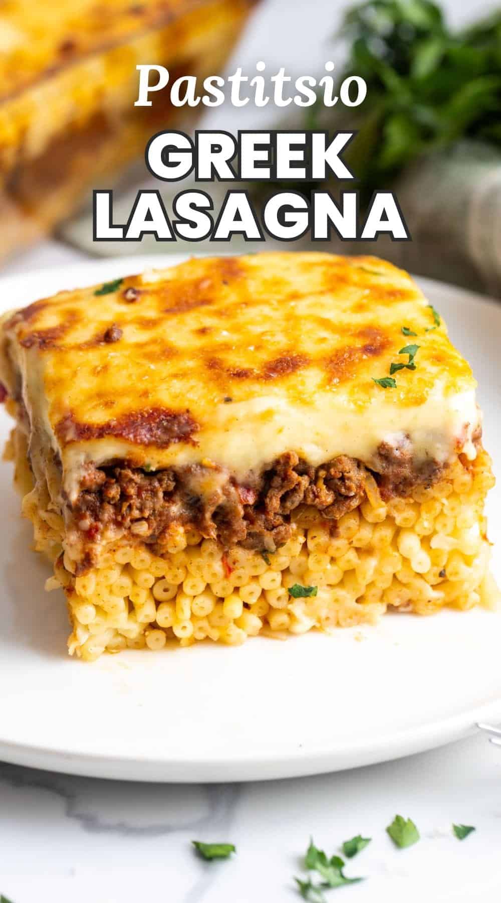 Pastitsio Greek Lasagna - Little Sunny Kitchen