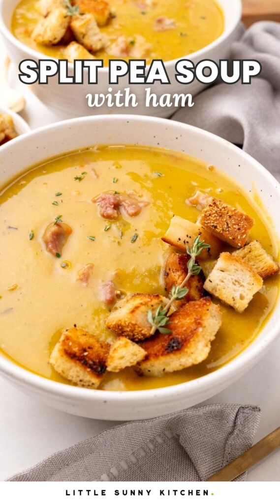 two bowls of creamy soup with crispy croutons. Text overlay says "split pea soup with ham"