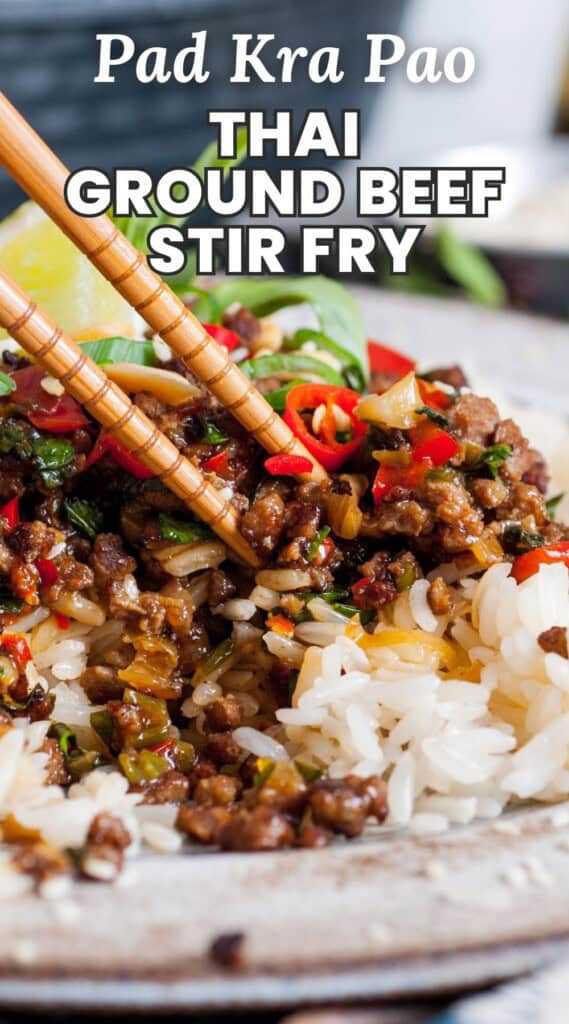 A plate of beef stir fry and rice with chopsticks picking some up. Text overlay says "pad kra pao Thai ground beef stir fry"
