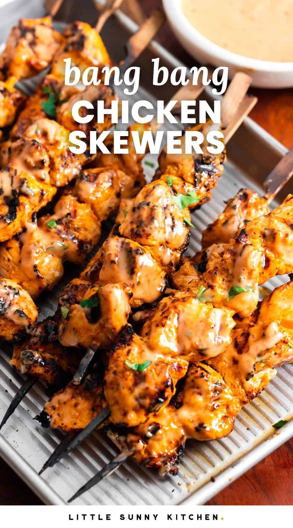Grilled Bang Bang Chicken Skewers Little Sunny Kitchen
