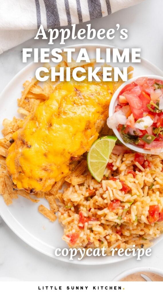 a plate of spanish rice, pico de gallo, and cheesy chicken. Text overlay says "applebee's fiesta lime chicken" in white letters.
