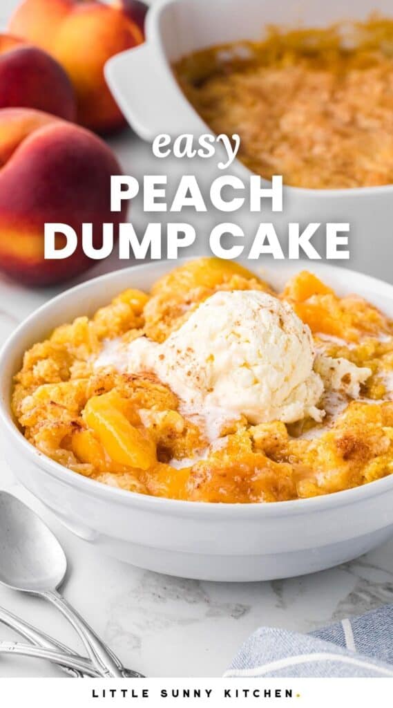 a bowl of peach dump cake with a scoop of vanilla ice cream on top. Text overlay says "easy peach dump cake"