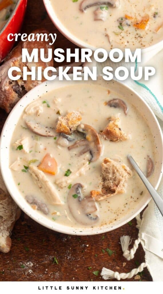 a bowl of creamy soup with chicken and mushrooms, topped with croutons. Text overlay says "creamy mushroom chicken soup"