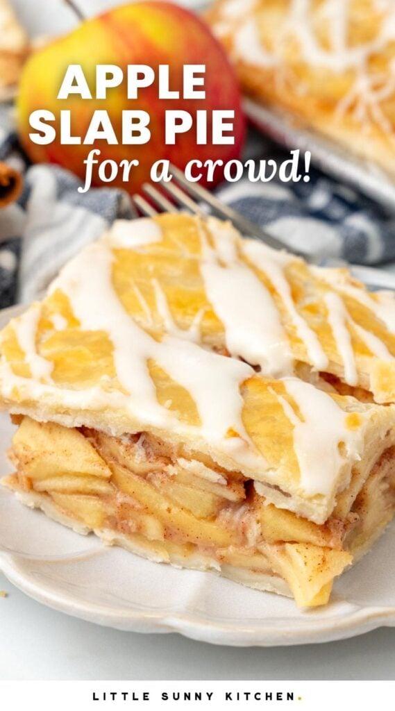 a small white plate holding a square piece of apple pie with frosting. Text overlay says "apple slab pie for a crowd"