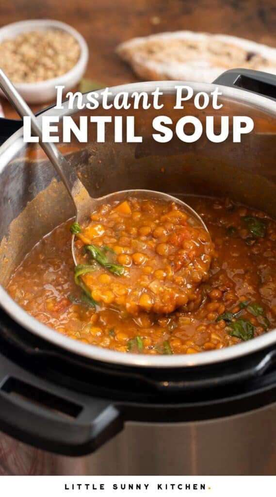 Lentil soup in an instant pot, served with a metal ladle. Text overlay says "instant pot lentil soup"