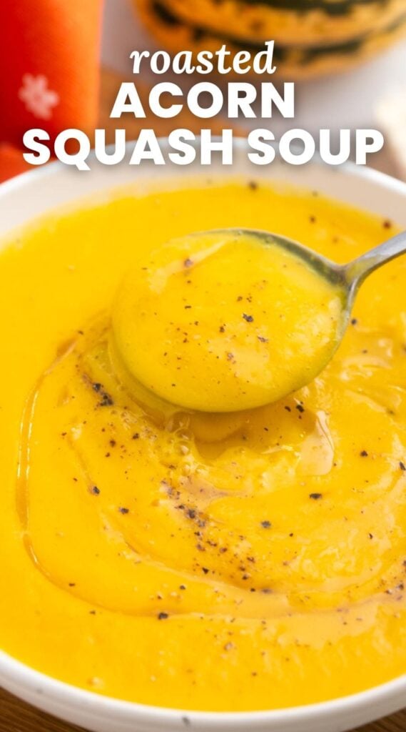 creamy squash soup in a bowl. Text overlay says "roasted acorn squash soup"