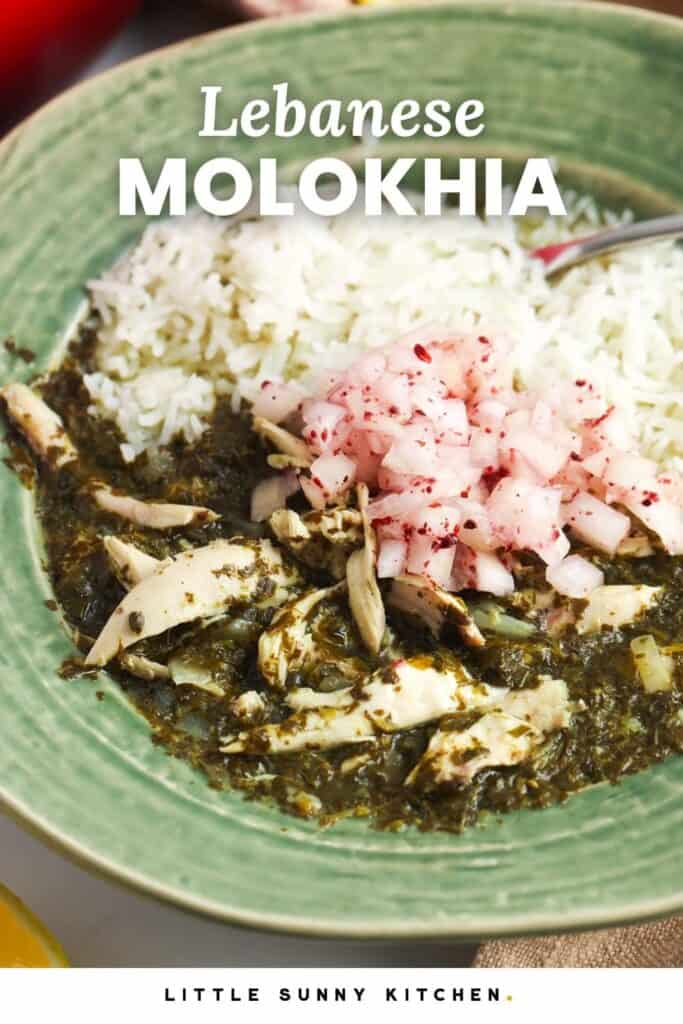 Molokhia with rice and seasoned onions in a green bowl. Text overlay says "Lebanese Molokhia"