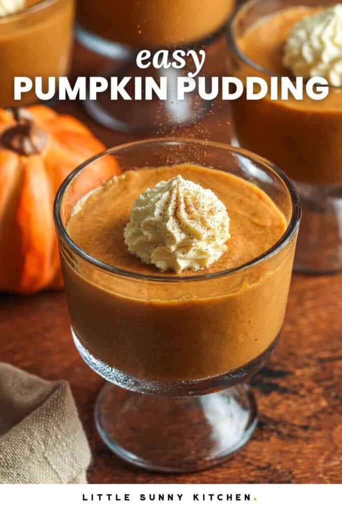 a footed dessert bowl of pumpkin pudding topped with whipped cream. Text overlay says "easy pumpkin pudding'
