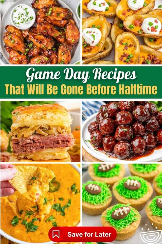 Collage of game day recipes including glazed chicken wings with ranch dip, cheesy baked potato skins with sour cream, corned beef sliders, glazed cocktail meatballs, cheesy queso dip with tortilla chips, and football-themed cookie cups, with text overlay reading “Game Day Recipes That Will Be Gone Before Halftime.”