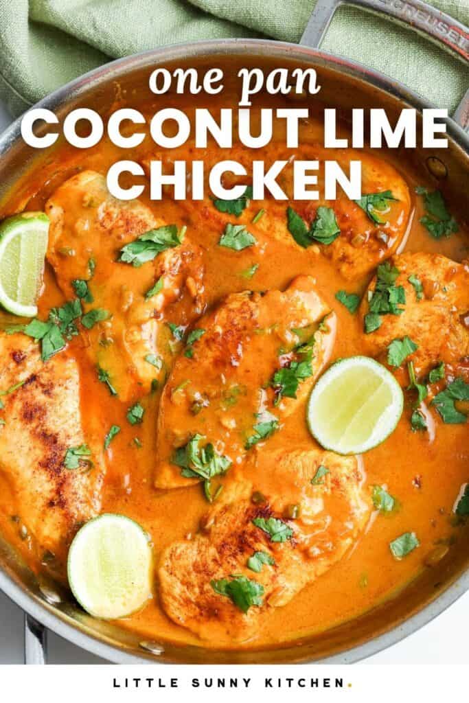 a skillet of chicken in a creamy coconut lime sauce. Text overlay says "one pan coconut lime chicken"