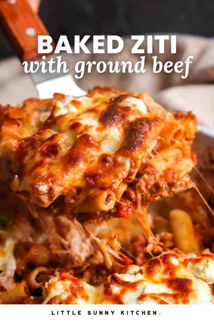 cheesy baked ziti lifted out of the pan with a spatula. Text overlay says "baked ziti with ground beef"