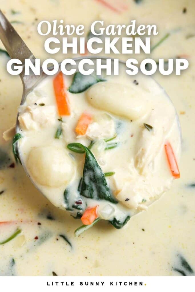 A pot of creamy chicken and gnocchi soup made on the stovetop with carrots and spinach. a ladle is holding up a serving. Text overlay says "Olive Garden Chicken Gnocchi Soup"