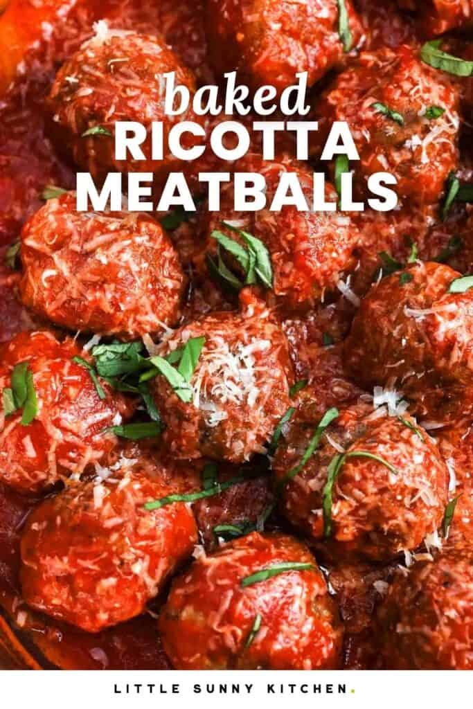 meatballs in tomato sauce, garnished with parmesan cheese and chopped basil. Text overlay says "Baked ricotta meatballs"