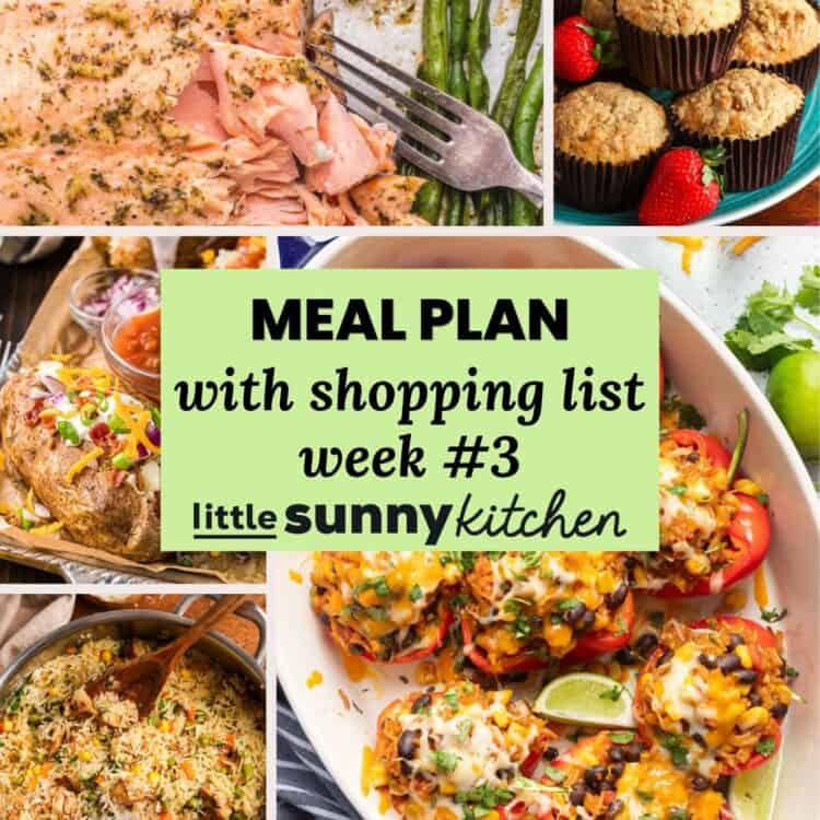 Meal plan collage featuring garlic butter salmon with potatoes and green beans, strawberry rhubarb muffins, loaded baked potato, chicken and rice skillet, and vegetarian stuffed peppers, with text overlay reading “Meal Plan with Shopping List Week #3 Little Sunny Kitchen.”