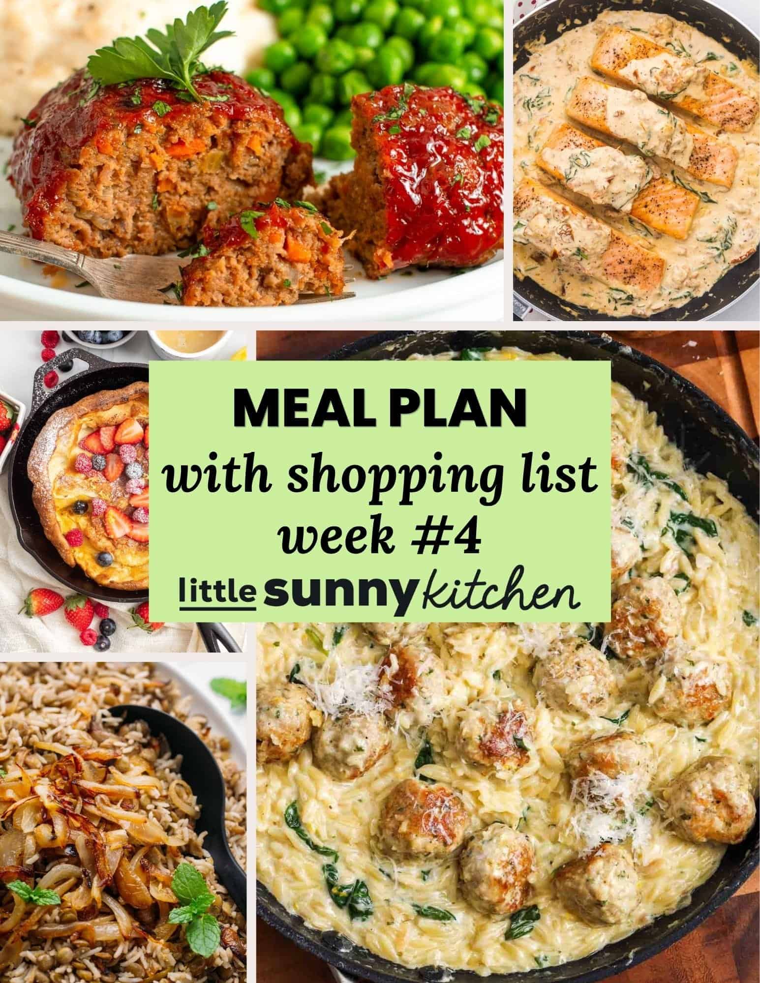 Collage of weekly meal plan dishes including glazed mini meatloaves, creamy Tuscan salmon, lemon orzo with chicken meatballs, mujadara with caramelized onions, and a Dutch baby pancake, with a green text overlay reading meal plan with shopping list