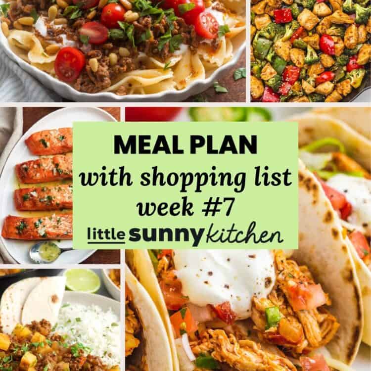 Collage for Little Sunny Kitchen Meal Plan week #7 featuring Turkish pasta, teriyaki chicken stir fry, air fryer salmon, Mexican picadillo, and shredded chicken tacos.