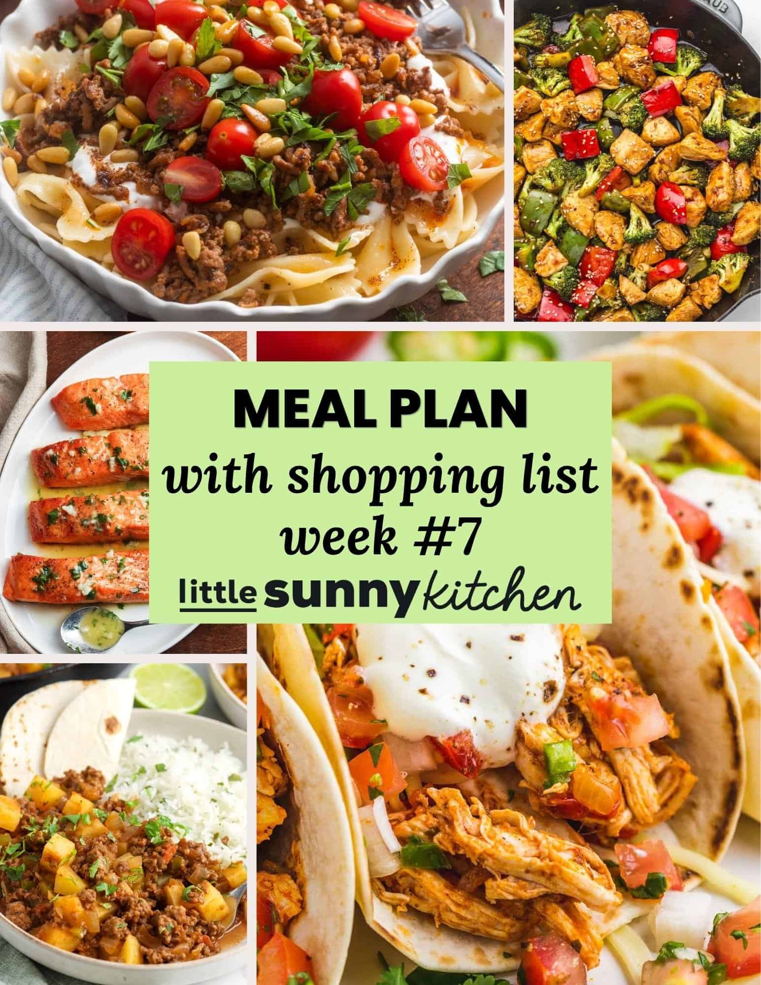 Collage for Little Sunny Kitchen Meal Plan week #7 featuring Turkish pasta, teriyaki chicken stir fry, air fryer salmon, Mexican picadillo, and shredded chicken tacos.