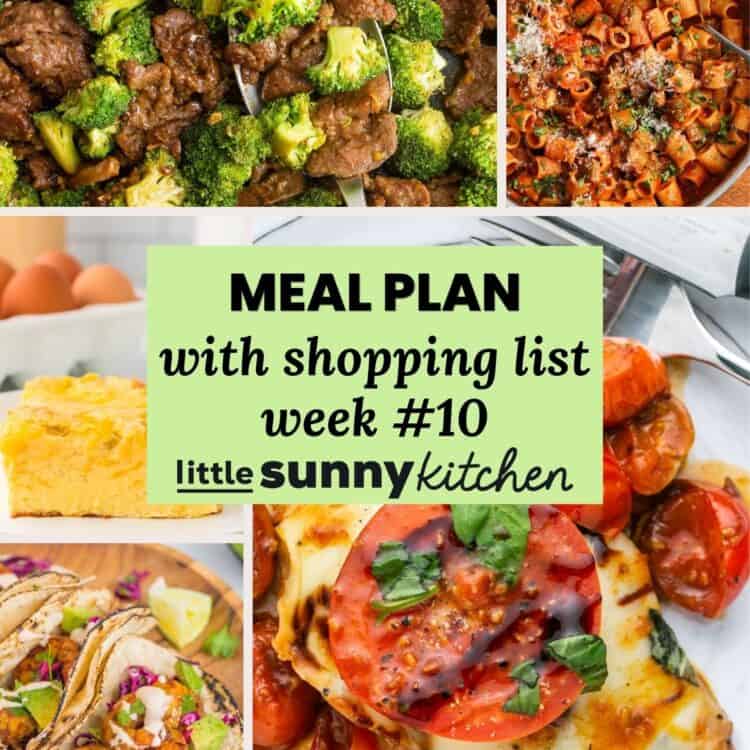 Meal plan collage for week 10 with shopping list, featuring egg casserole, pasta alla Norma, beef and broccoli stir fry, chicken Caprese, and grilled shrimp tacos.