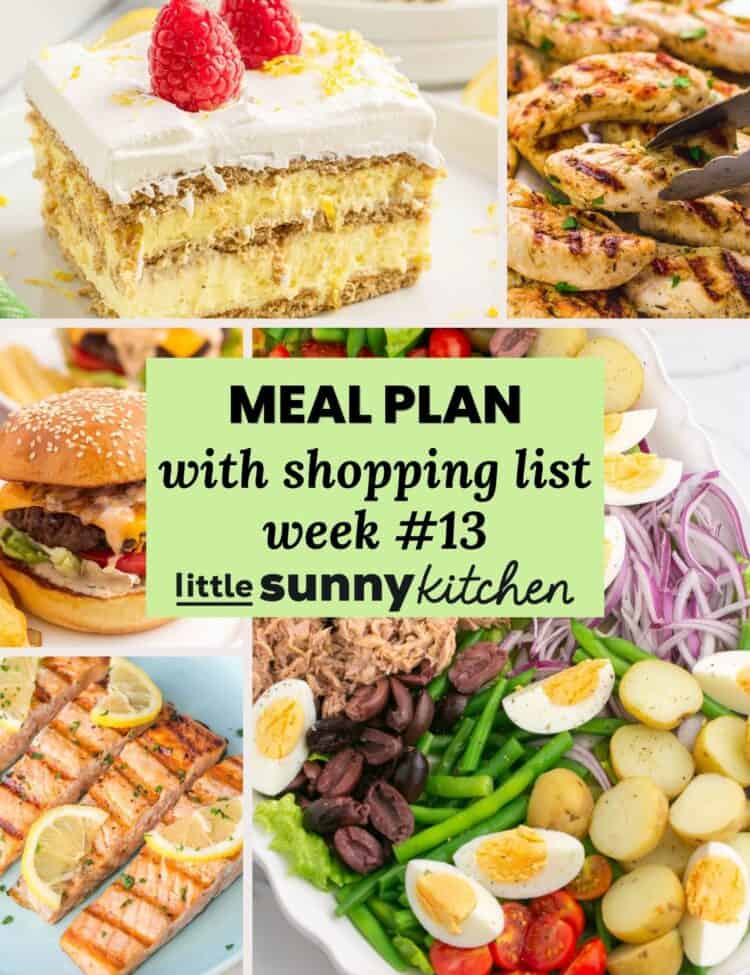 Meal plan with shopping list week 13 by Little Sunny Kitchen shown over a collage of recipe photos.